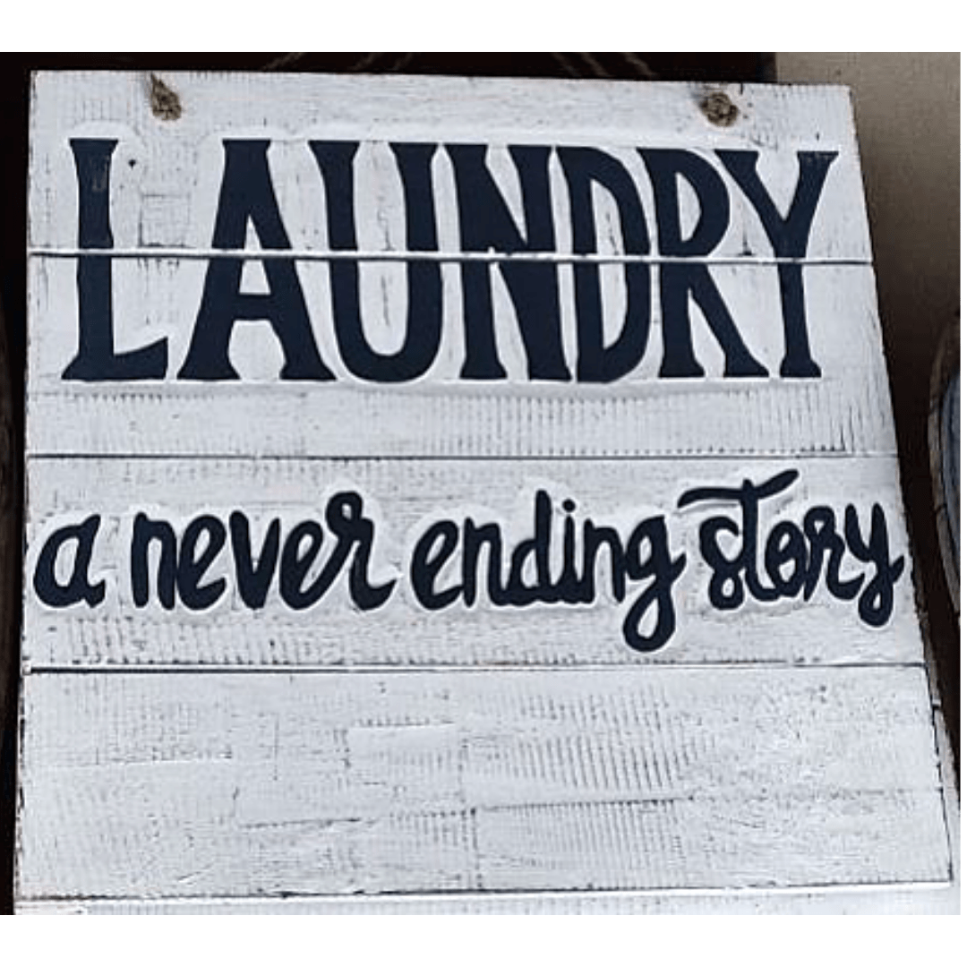 Wall Decor " Laundry a Never Ending Story"